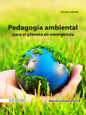 cover image of Pedagogía ambiental para el planeta en emergencia